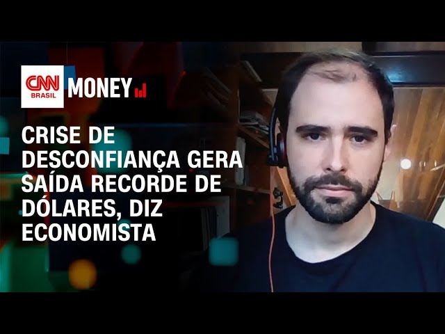 Crise de desconfiança gera saída recorde de dólares, diz economista | Abertura de Mercado