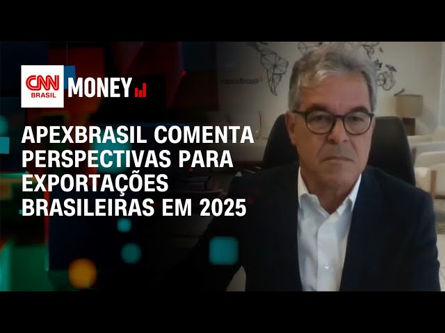 ApexBrasil comenta perspectivas para exportações brasileiras em 2025 | Fechamento de Mercado