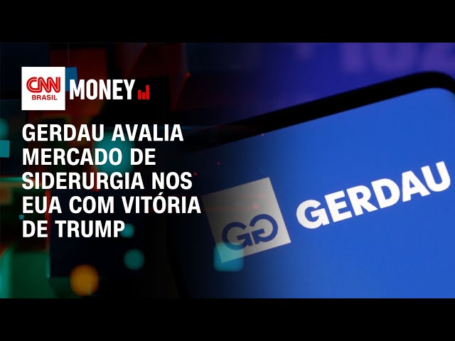 Gerdau (GGBR4) avalia mercado de siderurgia nos EUA com vitória de Trump | CNN Money