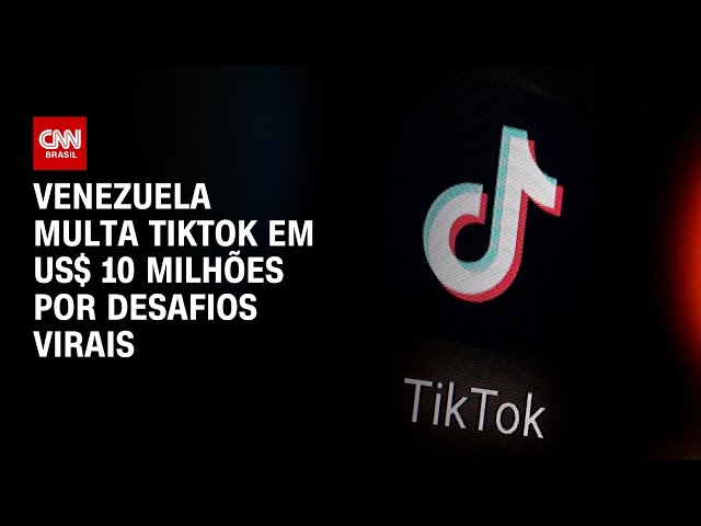 Venezuela multa TikTok em US$ 10 milhões por desafios virais | BASTIDORES CNN