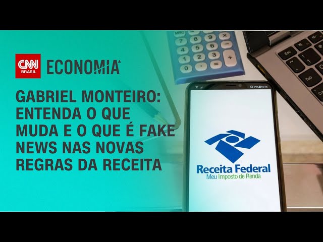 Gabriel Monteiro: Entenda o que muda e o que é fake news nas novas regras da Receita | CNN NOVO DIA