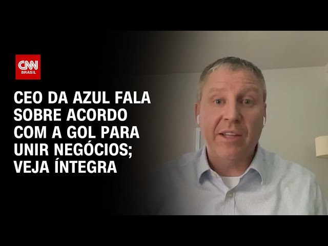 CEO da Azul fala sobre acordo com a Gol para unir negócios; Veja íntegra | CNN PRIME TIME