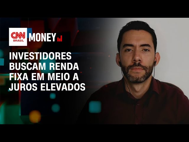 Investidores buscam renda fixa em meio a juros elevados | Money News