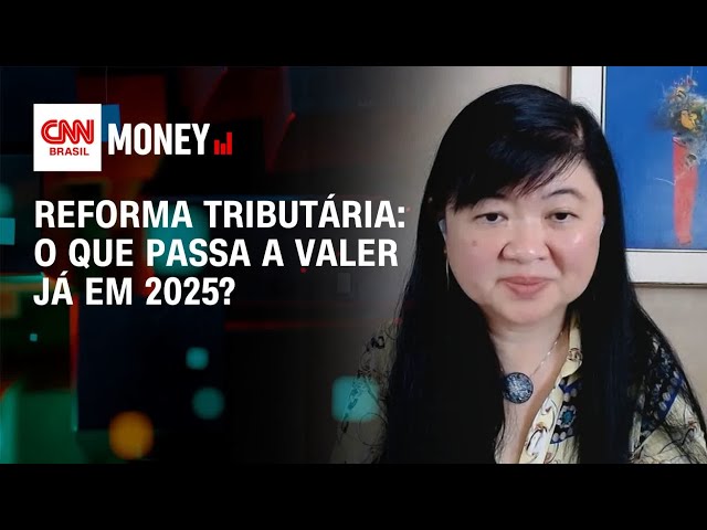 Reforma tributária: o que passa a valer já em 2025? | Abertura de Mercado