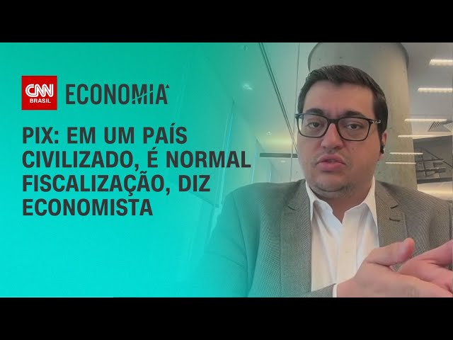 Pix: Em um país civilizado, é normal fiscalização, diz economista | LIVE CNN