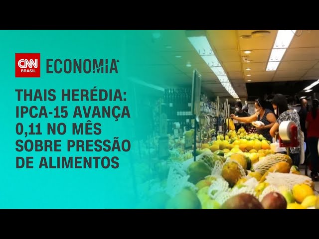 Thais Herédia: IPCA-15 avança 0,11% no mês sob pressão de alimentos | CNN PRIME TIME