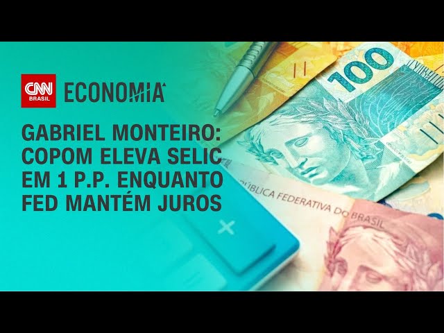 Gabriel Monteiro: Copom eleva Selic em 1 p.p. enquanto Fed mantém juros | CNN NOVO DIA