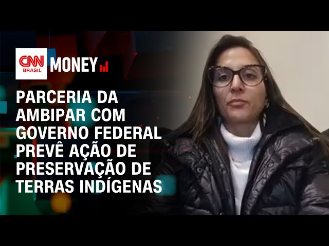 Parceria da Ambipar com governo federal prevê ação de preservação de terras indígenas