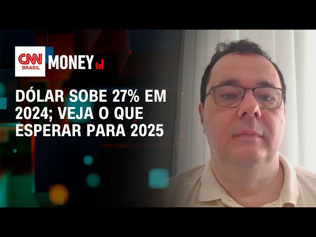 Dólar sobe 27% em 2024; veja o que esperar para 2025 | Abertura de Mercado