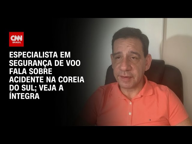 Especialista em segurança de voo fala sobre acidente na Coreia do Sul; veja a íntegra | AGORA CNN