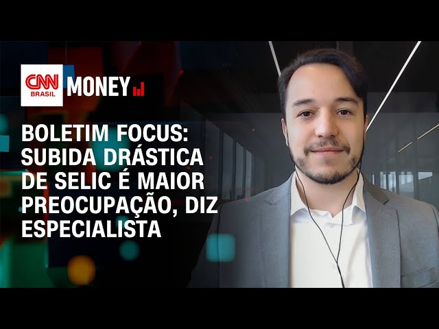 Boletim Focus: subida drástica de Selic é maior preocupação, diz especialista | Abertura de Mercado