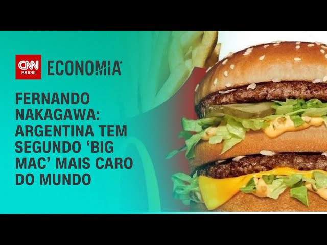 Fernando Nakagawa: Argentina tem segundo ‘Big Mac’ mais caro do mundo | BASTIDORES CNN