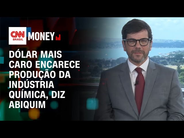 Dólar mais caro encarece produção da indústria química, diz Abiquim | Money News