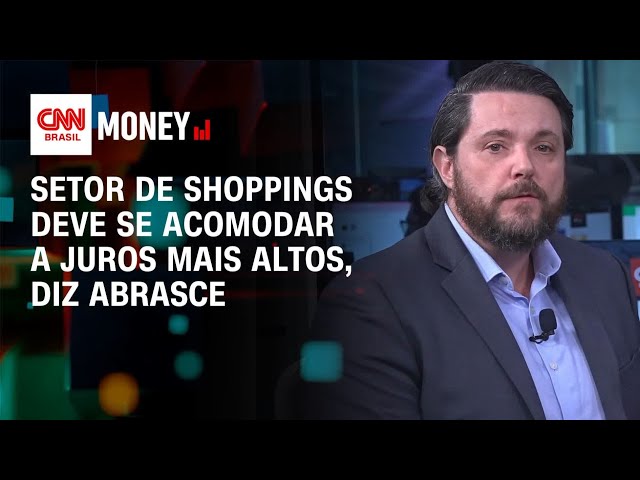 Setor de shoppings deve se acomodar a juros mais altos, diz Abrasce | Abertura de Mercado