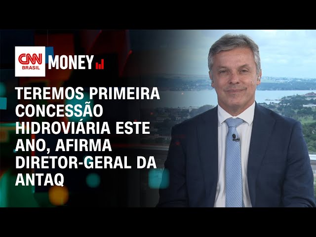 Teremos primeira concessão hidroviária este ano, afirma diretor-geral da Antaq | Money News