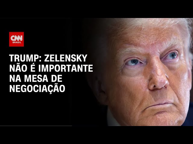 Trump: Zelensky não é importante na mesa de negociação | CNN 360°