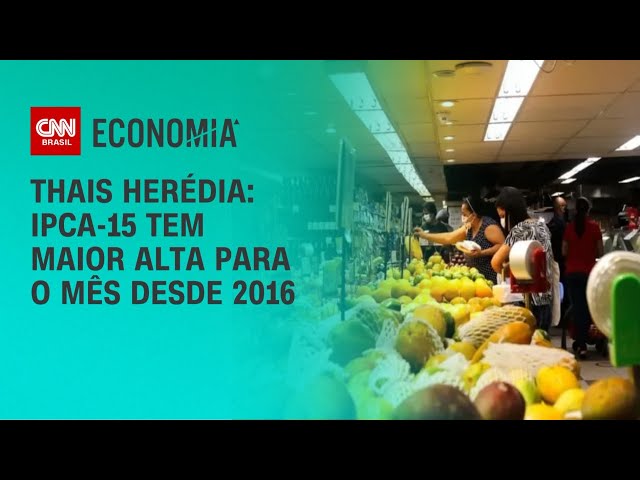 Thais Herédia: IPCA-15 tem maior alta para o mês desde 2016 | CNN PRIME TIME