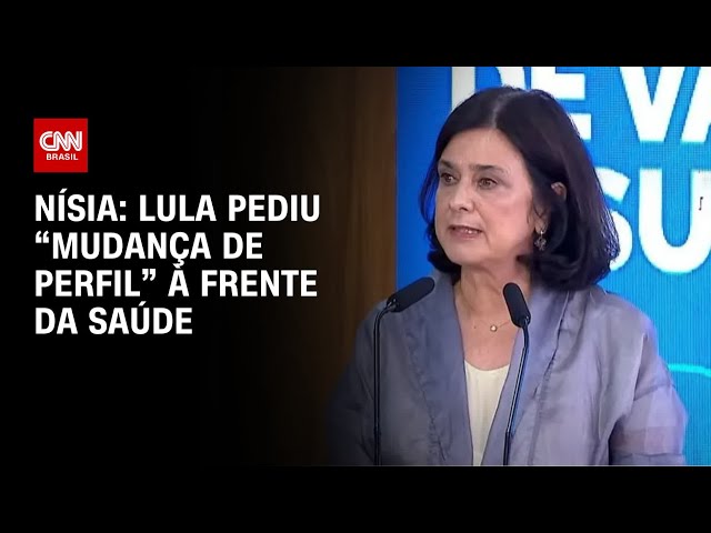 Nísia: Lula pediu “mudança de perfil” à frente da saúde | CNN ARENA