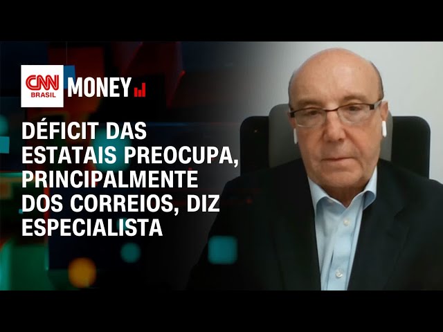 Déficit das estatais preocupa, principalmente dos Correios, diz especialista | Money News