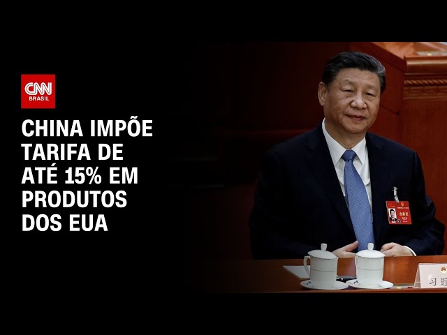 China impõe tarifa de até 15% em produtos dos EUA  | CNN NOVO DIA