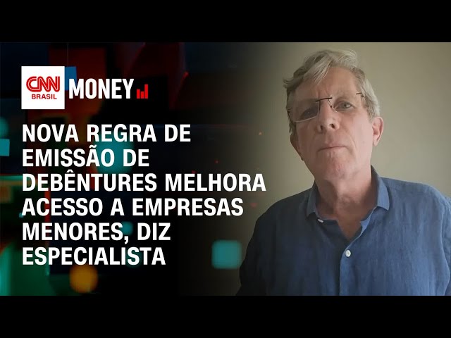 Nova regra de emissão de debêntures melhora acesso a firmas menores, diz especialista | Money News