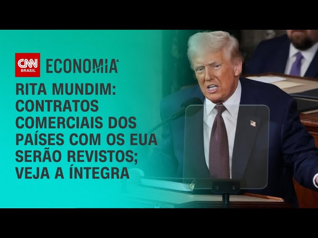 Rita Mundim: Contratos comerciais dos países com os EUA serão revistos; veja a íntegra | CNN ARENA