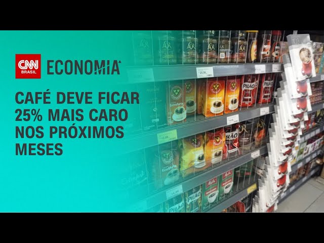 Café deve ficar 25% mais caro nos próximos meses | CNN PRIME TIME